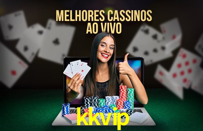 Descubra o Mundo do Cassino Online com kkvip